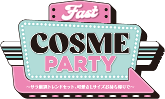 FAST COSME PARTY